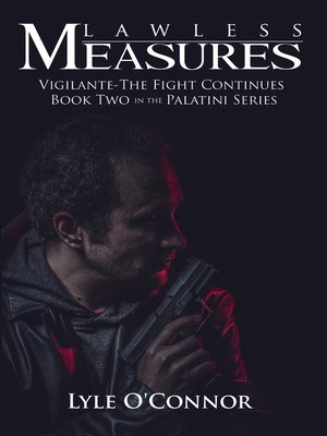 cover image of Lawless Measures: Vigilante - The Fight Continues